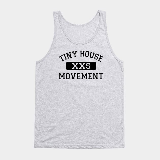 Tiny House Movement Tank Top by Love2Dance